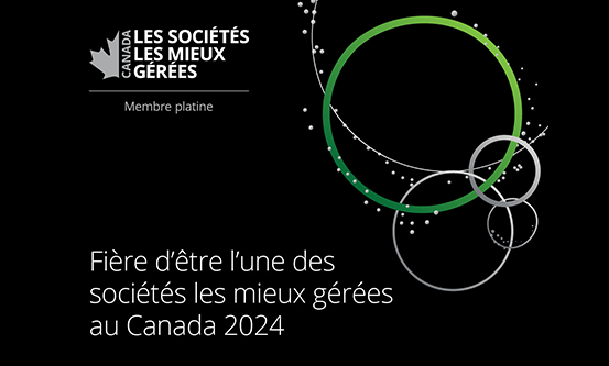 Fière d'être l'une des sociétés les mieux gérées au Canada 2024